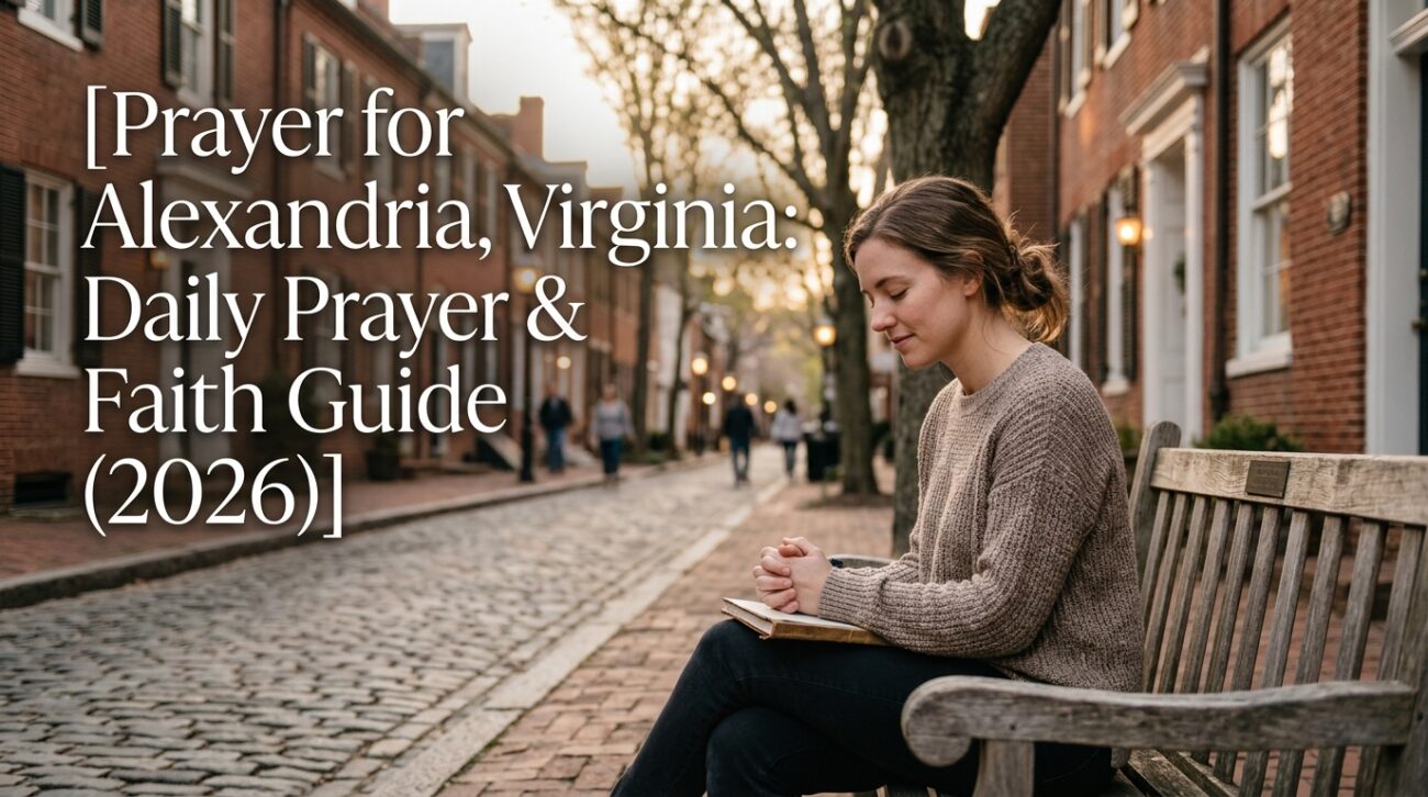 Prayer for Alexandria, Virginia: Daily Prayer & Faith Guide (2026)