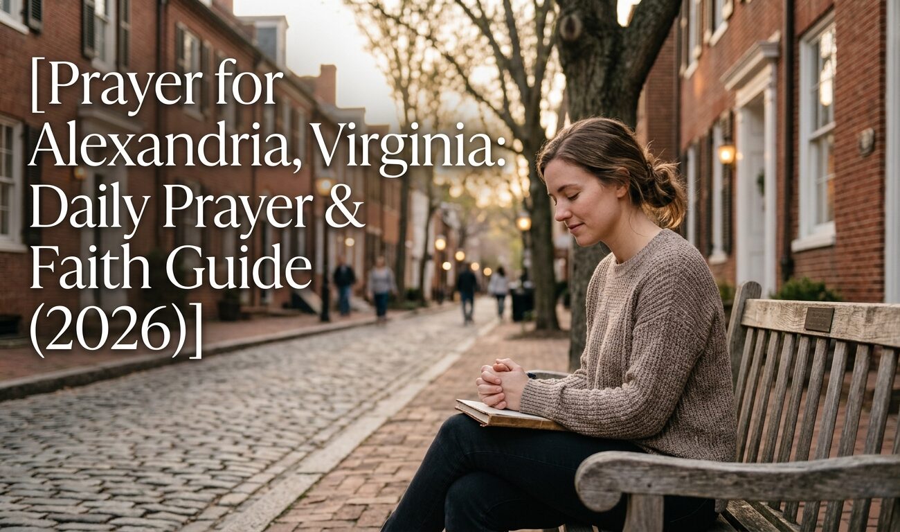Prayer for Alexandria, Virginia: Daily Prayer & Faith Guide (2026)