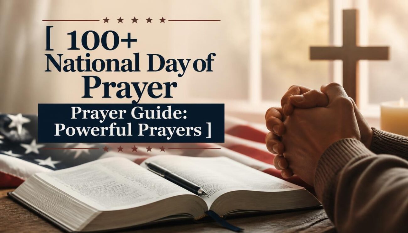 100+ National Day of Prayer Prayer Guide: Powerful Prayers