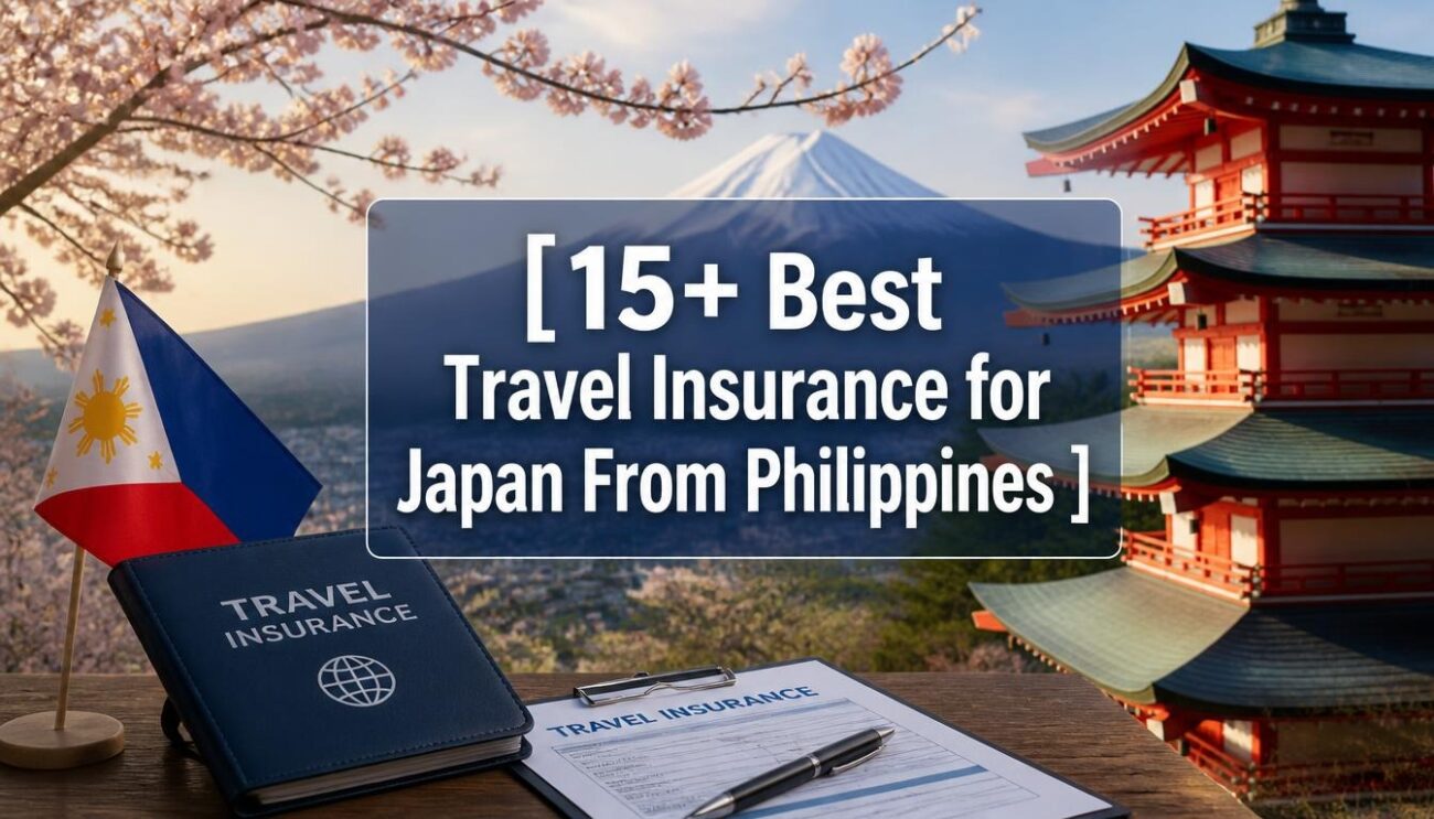 15+ Best Travel Insurance for Japan From Philippines