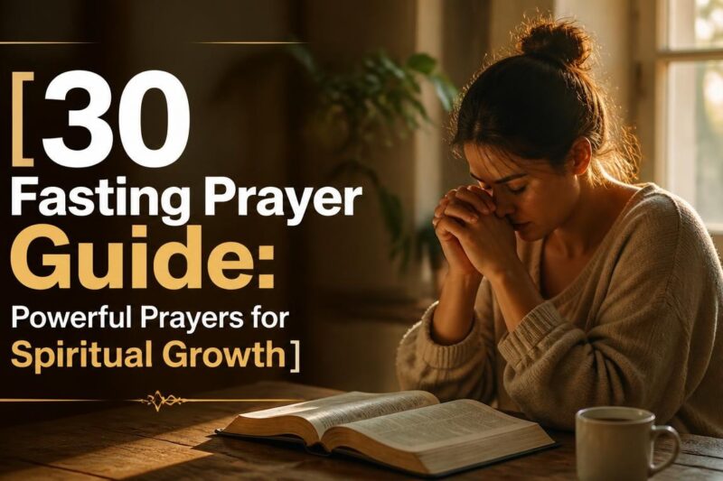 30 Fasting Prayer Guide: Powerful Prayers for Spiritual Growth
