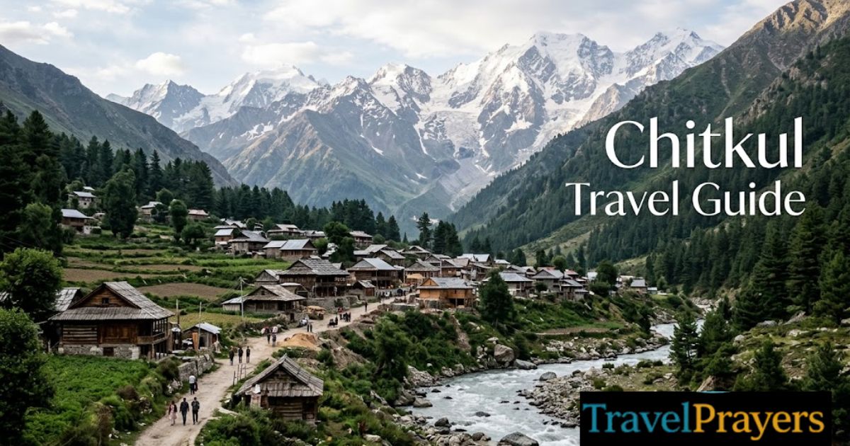 Chitkul Travel Guide