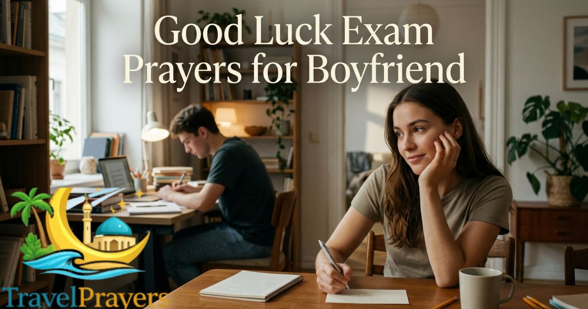 Good Luck Exam Prayers for Boyfriend