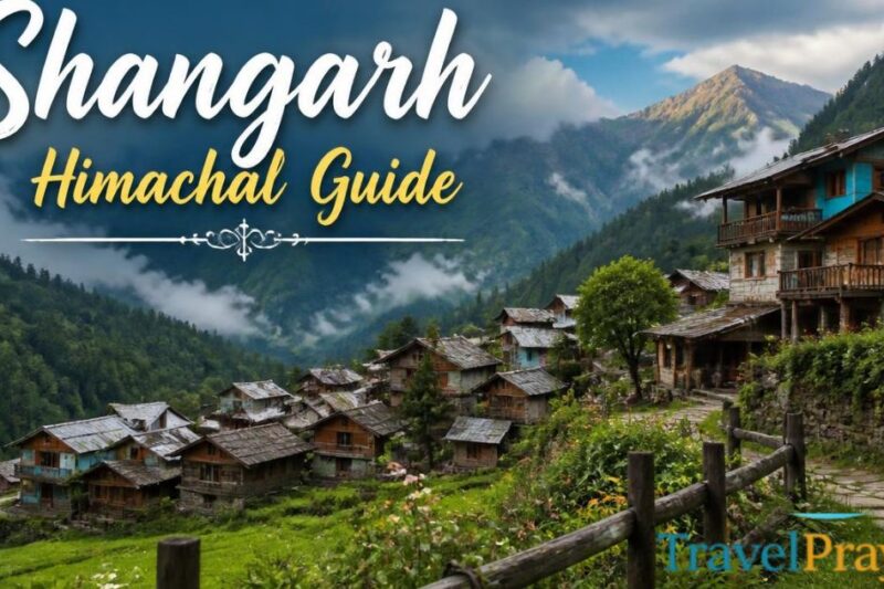 Shangarh Himachal Guide